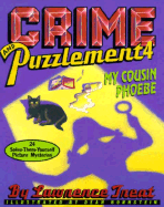 Crime and Puzzlement, My Cousin Phoebe: 24 Solve-Them Yourself Picture Mysteries - Treat, Lawrence