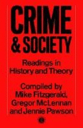 Crime and Society: Readings in History and Theory - Fitzgerald, Mike (Editor), and etc. (Editor)
