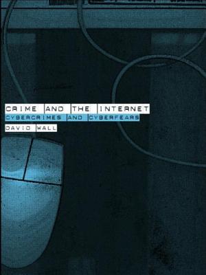 Crime and the Internet - Wall, David (Editor)