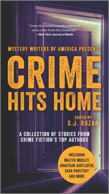 Crime Hits Home: A Collection of Stories from Crime Fiction's Top Authors - Rozan, S J