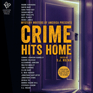 Crime Hits Home Lib/E: A Collection of Stories from Crime Fiction's Top Authors