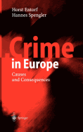 Crime in Europe: Causes and Consequences