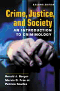 Crime, Justice, and Society: An Introduction to Criminology - Berger, Ronald J