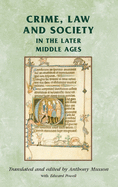 Crime, Law and Society in the Later Middle Ages