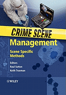 Crime Scene Management: Scene Specific Methods