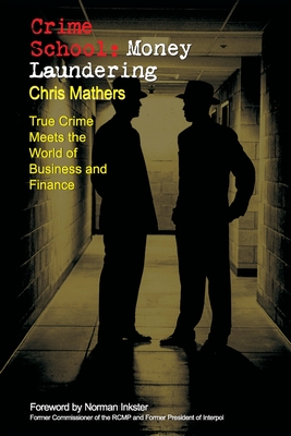 Crime School: Money Laundering - Mathers, Chris