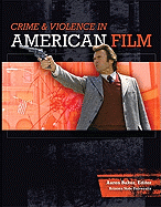 Crime & Violence in American Film