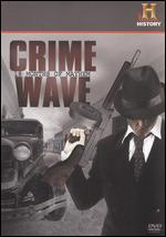 Crime Wave: 18 Months of Mayhem - 