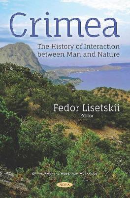 Crimea: The History of Interaction between Man and Nature - Lisetskii, Fedor N. (Editor)