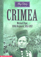 Crimea: The Story of Michael Pope, 110th Regiment, 1853-1857