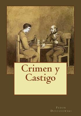 Crimen y Castigo - Andrade, Kenneth (Translated by), and Dostoiewski, Fedor