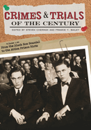 Crimes and Trials of the Century [2 Volumes]