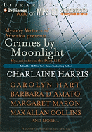 Crimes by Moonlight: Mysteries from the Dark Side