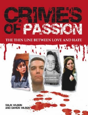 Crimes of Passion - Wilson, Colin, and Wilson, Damon