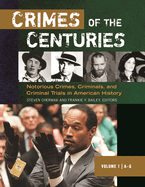 Crimes of the Centuries: 3 Volumes [3 Volumes]