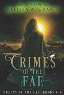 Crimes of the Fae: Book 4-6