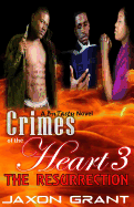 Crimes of the Heart 3: The Resurrection