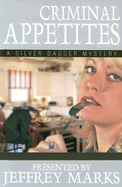 Criminal Appetites - Marks, Jeffrey (Editor)