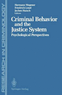 Criminal Behavior & the Justice System: Psychological Perspectives