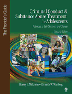 Criminal Conduct and Substance Abuse Treatment for Adolescents: Pathways to Self-Discovery and Change: The Provider s Guide
