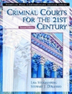 Criminal Courts for the 21st Century - Stolzenberg, Lisa, and D'Alessio, Stewart J