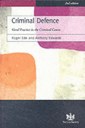 Criminal Defence: Good Practice in the Criminal Courts