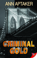 Criminal Gold