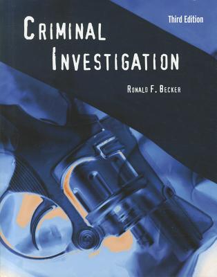 Criminal Investigation - Becker, Ronald F