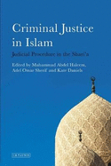 Criminal Justice in Islam: Judicial Procedure in the Shari'a