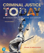 Criminal Justice Today: An Introductory Text for the 21st Century