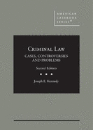 Criminal Law: Cases, Controversies and Problems
