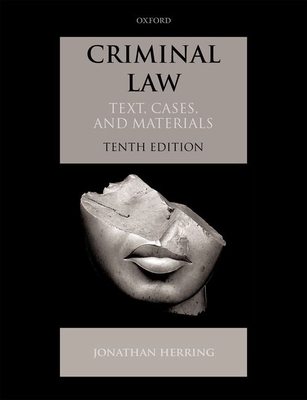 Criminal Law: Text, Cases, and Materials - Herring, Jonathan