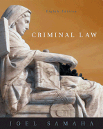 Criminal Law (with CD-ROM and Infotrac) - Samaha, Joel