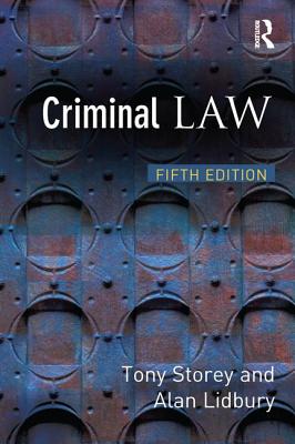 Criminal Law - Storey, Tony, and Lidbury, Alan