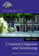 Criminal Litigation and Sentencing 2003/2004