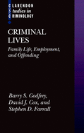 Criminal Lives: Family Life, Employment, and Offending