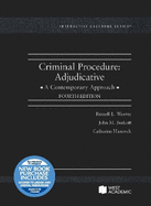 Criminal Procedure: Adjudicative, A Contemporary Approach