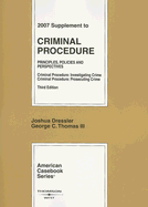 Criminal Procedure Supplement: Principles, Policies and Perspectives: Criminal Procedure: Investigating Crime, Criminal Procedure: Prosecuting Crime