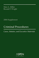 Criminal Procedures Supplement: Cases, Statutes, and Executive Materials