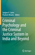 Criminal Psychology and the Criminal Justice System in India and Beyond