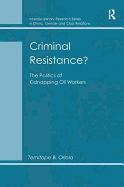 Criminal Resistance?: The Politics of Kidnapping Oil Workers