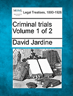 Criminal Trials Volume 1 of 2