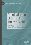 Criminalisation of Dissent in Times of Crisis