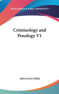 Criminology and Penology V1