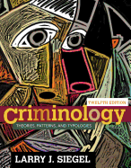 Criminology: Theories, Patterns, and Typologies