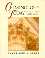 Criminology Today - Schmalleger, Frank M, Ph.D.