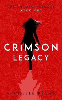 Crimson Legacy (Crimson Legacy 1) - Bryan, Michelle