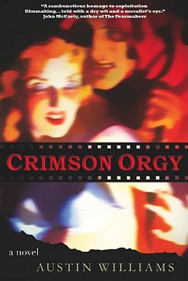 Crimson Orgy - Williams, Austin