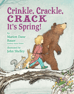 Crinkle, Crackle, Crack: It's Spring!