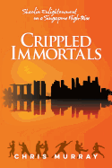 Crippled Immortals